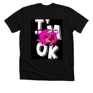IM OK shirt